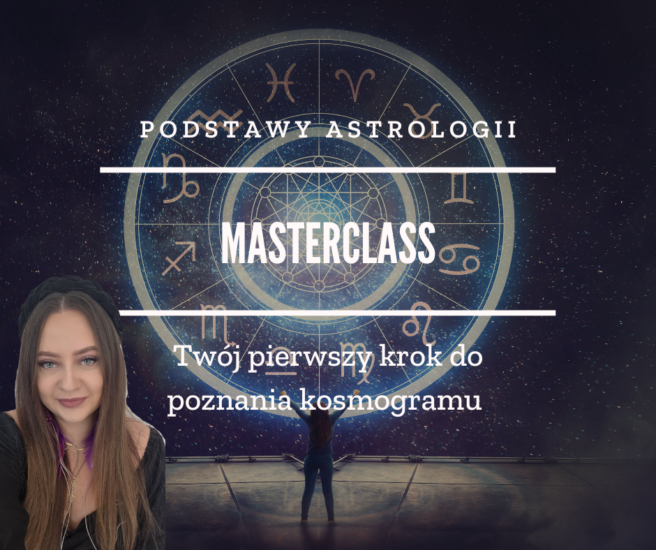 Masterclass Podstawy Astrologii